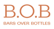 B.O.B Bars Over Bottles Logo B.O.B Bars Over Bottles Logo